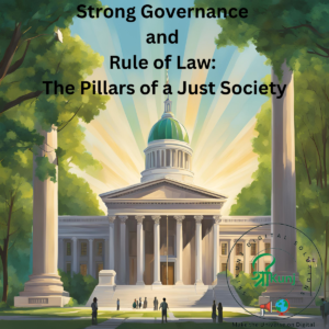 Strong Governance and Rule of Law- The Pillars of a Just Society