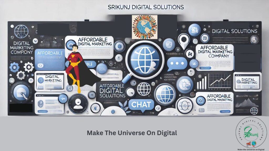 "Srikunj Digital Solutions - affordable digital marketing services banner, featuring digital marketing icons, a superhero figure, and the tagline 'Make The Universe On Digital'."